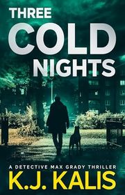Book cover for "Three Cold Nights" by KJ Kalis