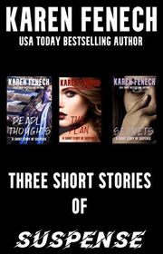 Book cover for "Three Deadly Short Stories of Suspense" by Karen Fenech
