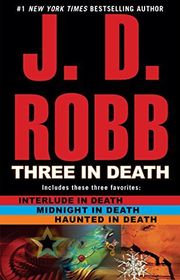 Book cover for "Three in Death" by JD Robb