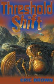 Book cover for "Threshold Shift" by Eric Brown
