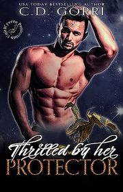 Book cover for "Thrilled by Her Protector" by CD Gorri