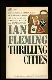 Book cover for "Thrilling Cities" by Ian Fleming