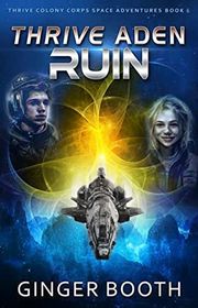Book cover for "Thrive Aden Ruin" by Ginger Booth