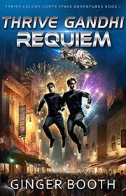 Book cover for "Thrive Gandhi Requiem" by Ginger Booth
