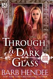 Book cover for "Through a Dark Glass" by Barb Hendee