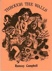 Book cover for "Through the Walls" by Ramsey Campbell