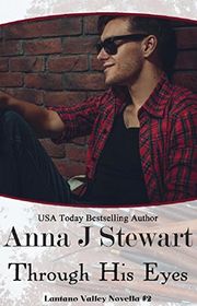Book cover for "Through His Eyes" by Anna J Stewart