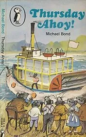 Book cover for "Thursday Ahoy!" by Michael Bond
