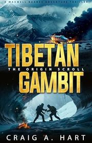 Book cover for "Tibetan Gambit: The Origin Scroll"