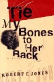 Tie My Bones to Her Back / The Buffalo Runners