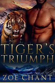 Book cover for "Tiger's Triumph" by Zoe Chant