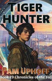 Book cover for "Tiger Hunter" by Pam Uphoff