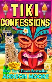 Book cover for "Tiki Confessions" by Addison Moore