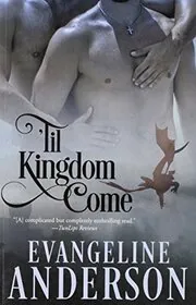 Book cover for "Til Kingdom Come" by Evangeline Anderson