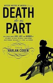 Book cover for "Till Death Do Us Part" by Mystery Writers of America, Harlan Coben, Lee Child, Laura Lippman, PJ Parrish, Ridley Pearson, R.L. Stine, Jim Fusilli, Jeff Abbott, Charles Todd, Tom Savage & Tim Maleeny