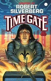 Book cover for "Time Gate" by Robert Silverberg