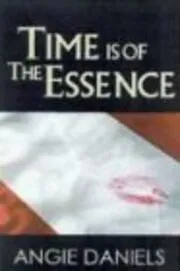 Time Is Of The Essence