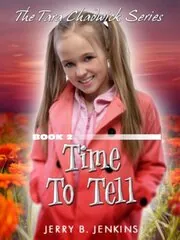 Book cover for "Time To Tell" by Jerry B Jenkins