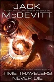 Book cover for "Time Travelers Never Die" by Jack McDevitt