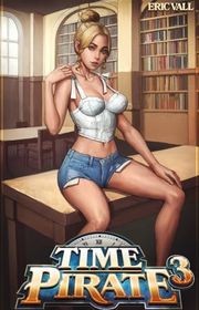 Book cover for "Time Pirate 3" by Eric Vall