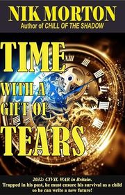 Book cover for "Time With A Gift Of Tears" by Nik Morton