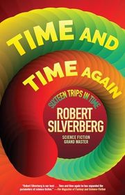 Book cover for "Time and Time Again" by Robert Silverberg