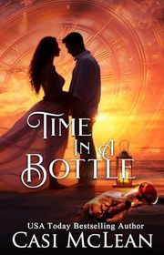 Book cover for "Time in a Bottle" by Casi McLean