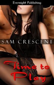 Book cover for "Time to Play" by Sam Crescent