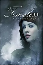Book cover for "Timeless" by Alexandra Monir