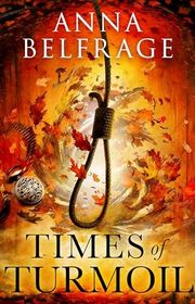 Book cover for "Times of Turmoil" by Anna Belfrage