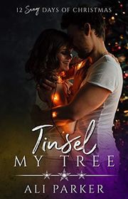 Book cover for "Tinsel My Tree" by Ali Parker