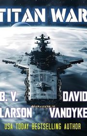 Book cover for "Titan War" by David VanDyke