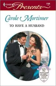 Book cover for "To Have a Husband" by Carole Mortimer