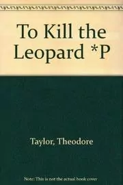 To Kill the Leopard