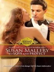 Book cover for "To Love and Protect" by Susan Mallery