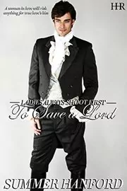 Book cover for "To Save a Lord" by Summer Hanford