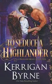 To Seduce a Highlander / Unleashed