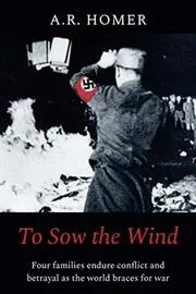 To Sow the Wind