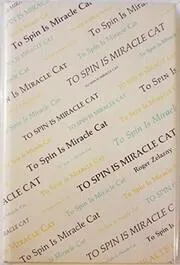 Book cover for "To Spin is Miracle Cat"