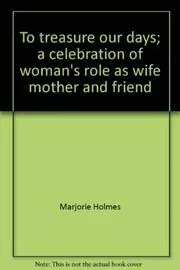 To Treasure Our Days