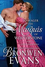 To Wager the Marquis of Wolverstone