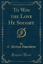 To Win the Love He Sought / A Daughter of the Marionis