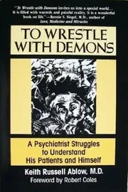 Book cover for "To Wrestle with Demons" by Keith Ablow