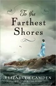 To the Farthest Shores