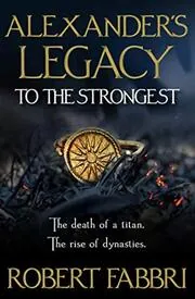 Book cover for "To the Strongest" by Robert Fabbri