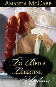 Book cover for "To Bed a Libertine" by Amanda McCabe