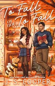 Book cover for "To Fall Or Not To Fall" by JS Cooper