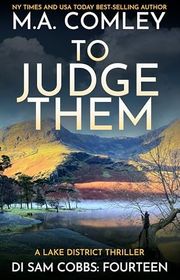 Book cover for "To Judge Them" by MA Comley