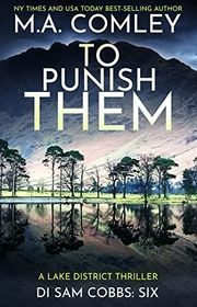 Book cover for "To Punish Them" by MA Comley