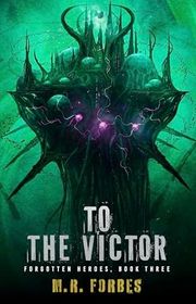 Book cover for "To The Victor" by MR Forbes